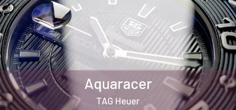 Aquaracer TAG Heuer
