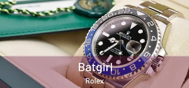 Batgirl Rolex