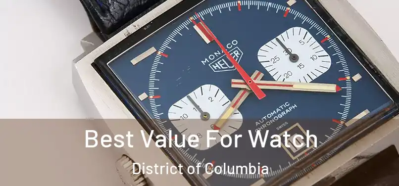 Best Value For Watch District of Columbia