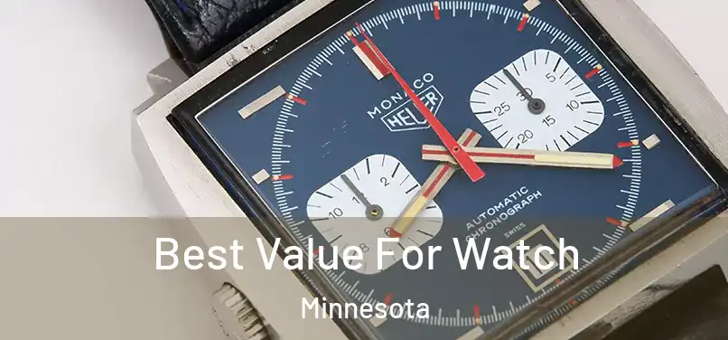 Best Value For Watch Minnesota