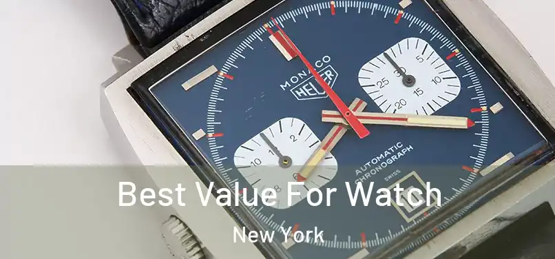 Best Value For Watch New York