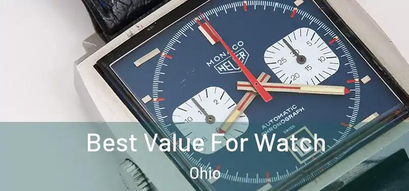 Best Value For Watch Ohio