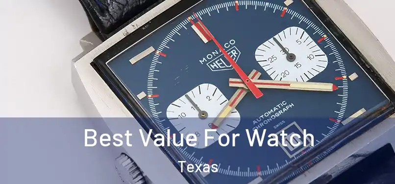 Best Value For Watch Texas