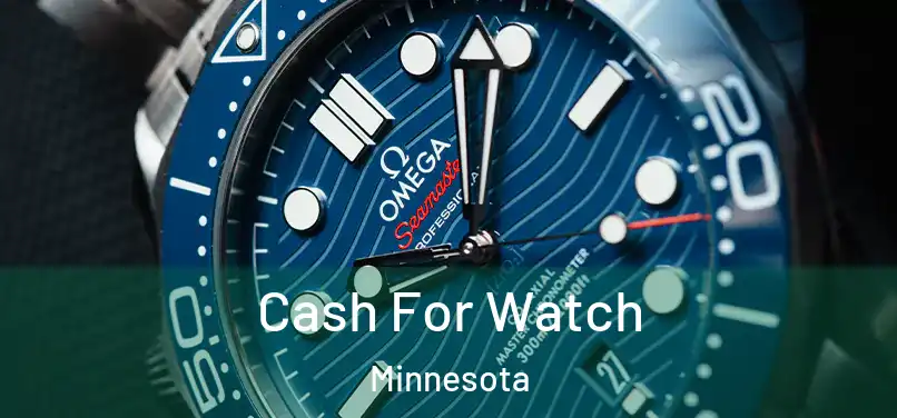 Cash For Watch Minnesota