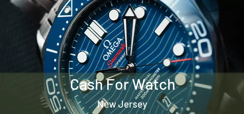 Cash For Watch New Jersey