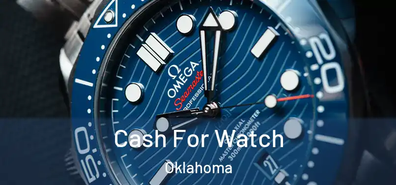 Cash For Watch Oklahoma