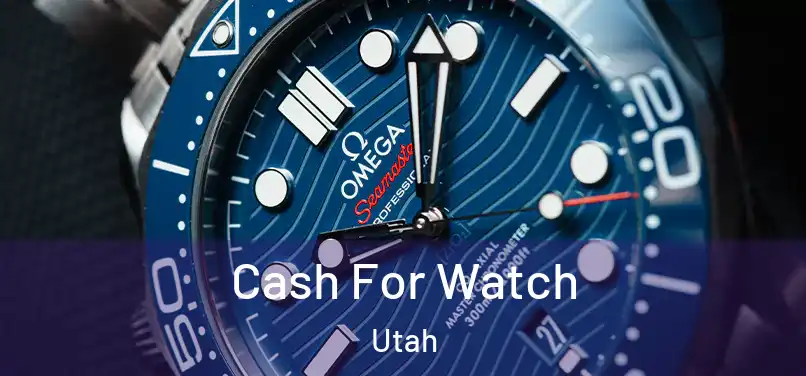 Cash For Watch Utah