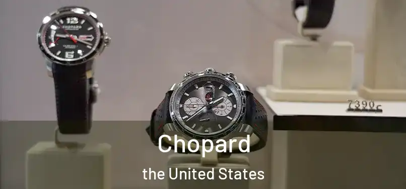 Chopard the United States