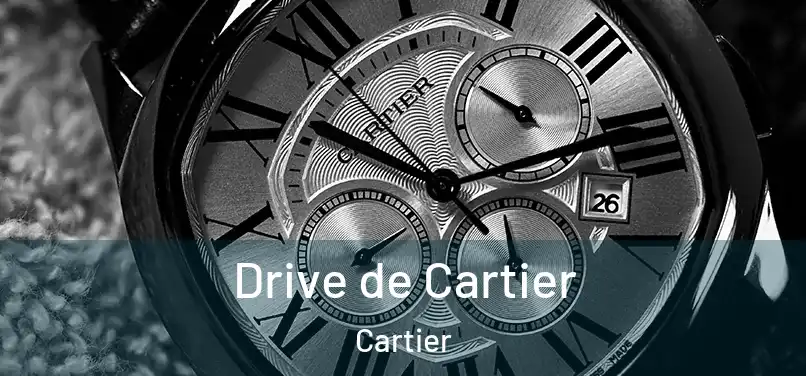 Drive de Cartier Cartier