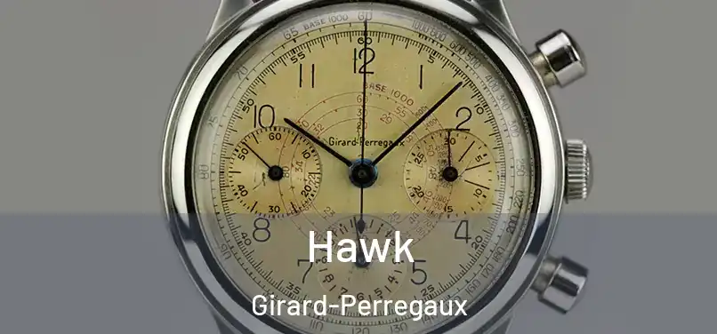 Hawk Girard-Perregaux