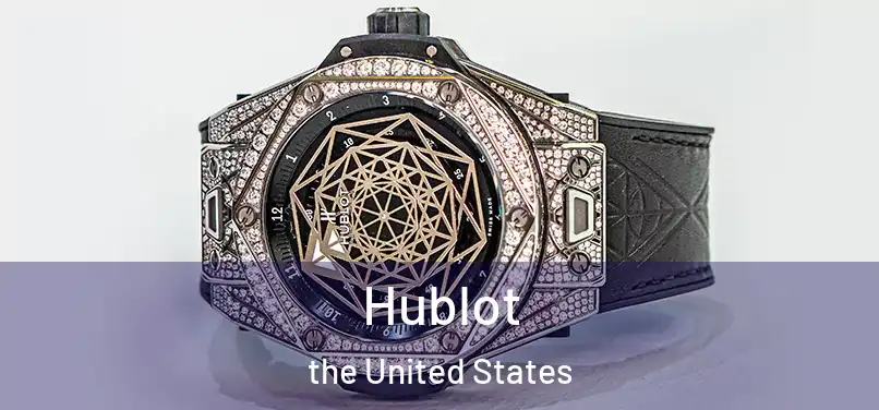 Hublot the United States
