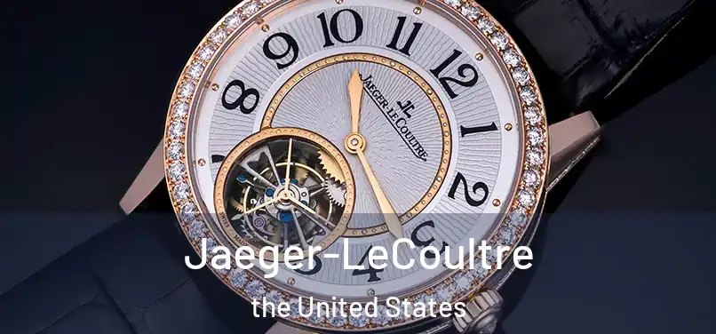 Jaeger-LeCoultre the United States