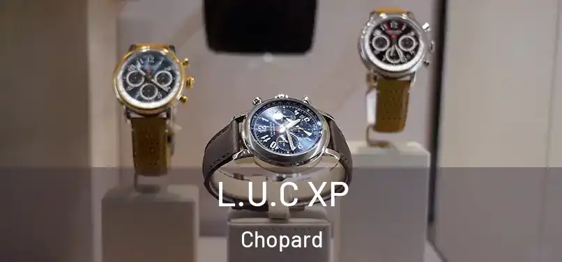 L.U.C XP Chopard