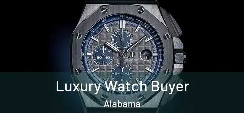 Luxury Watch Buyer Alabama