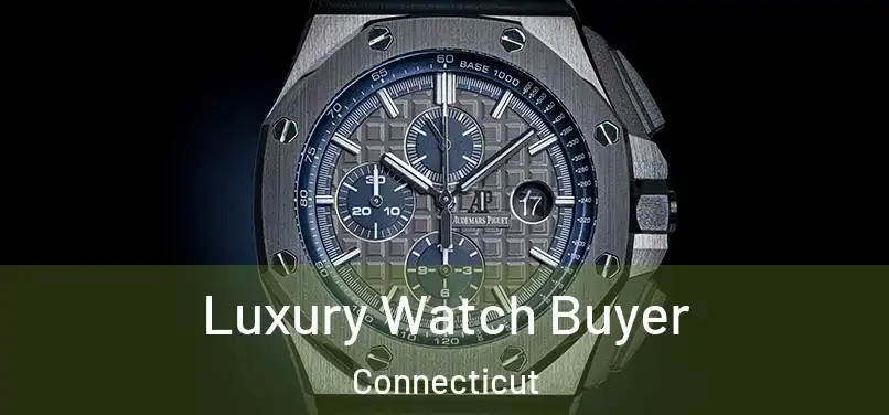 Luxury Watch Buyer Connecticut