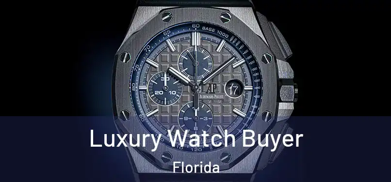 Luxury Watch Buyer Florida