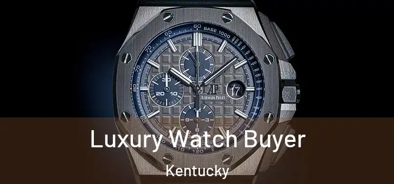 Luxury Watch Buyer Kentucky