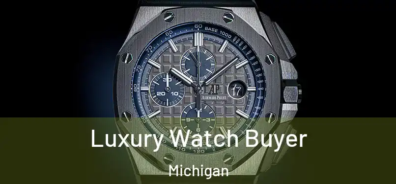 Luxury Watch Buyer Michigan