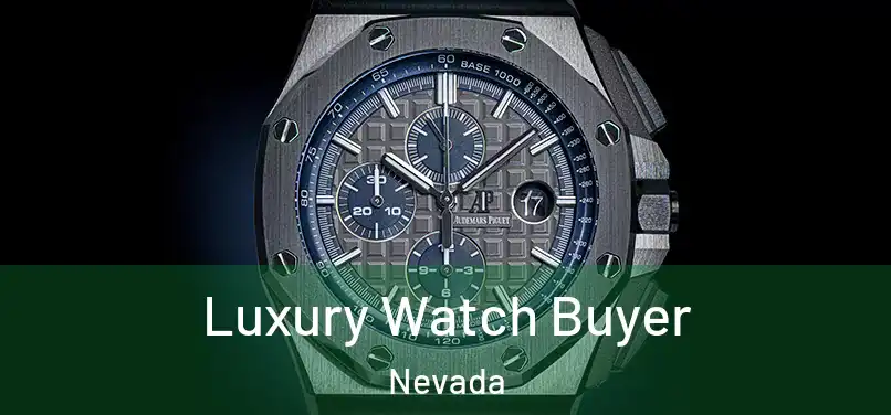 Luxury Watch Buyer Nevada