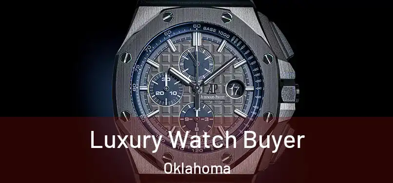 Luxury Watch Buyer Oklahoma