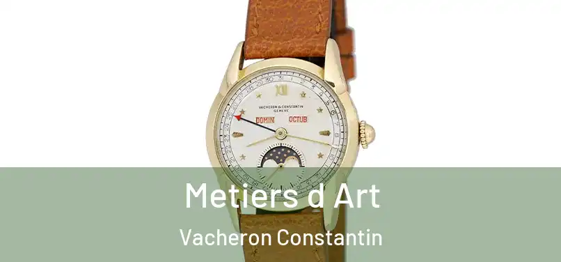 Metiers d Art Vacheron Constantin