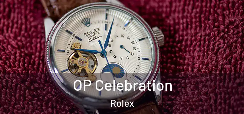 OP Celebration Rolex