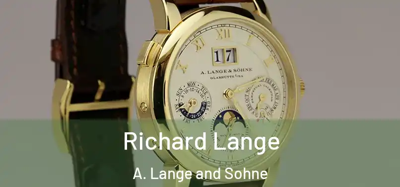 Richard Lange A. Lange and Sohne