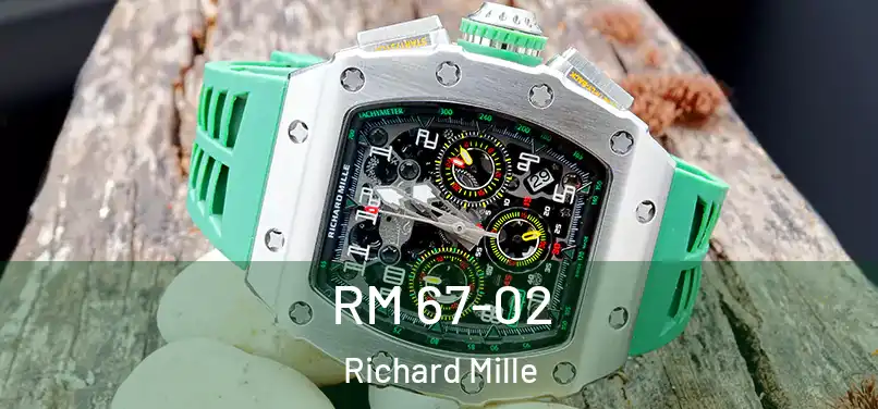 RM 67-02 Richard Mille