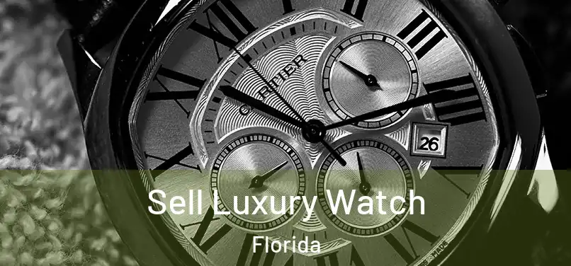 Sell Luxury Watch Florida