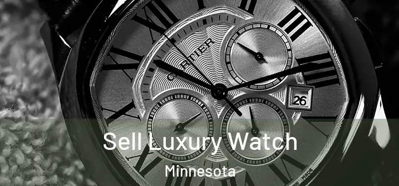 Sell Luxury Watch Minnesota