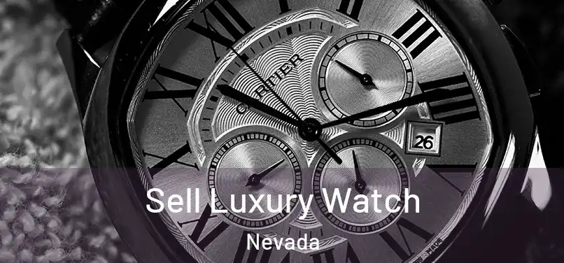 Sell Luxury Watch Nevada