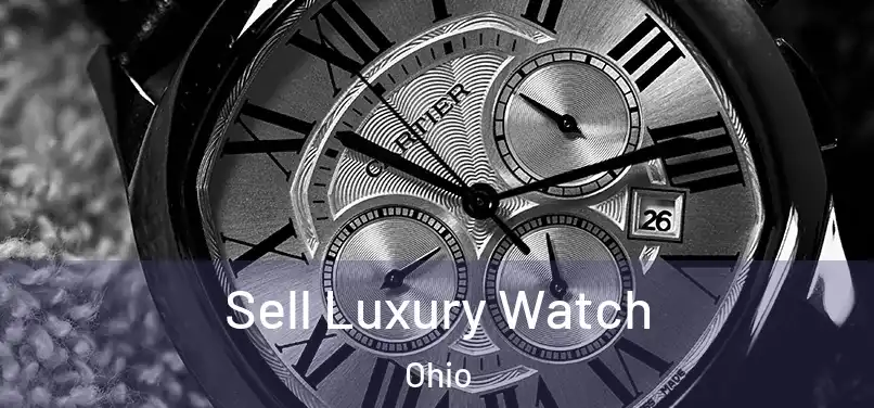 Sell Luxury Watch Ohio