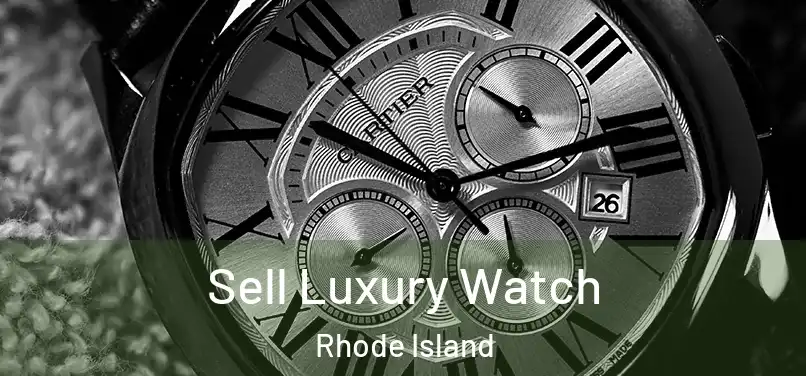 Sell Luxury Watch Rhode Island