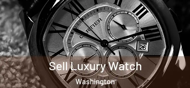 Sell Luxury Watch Washington