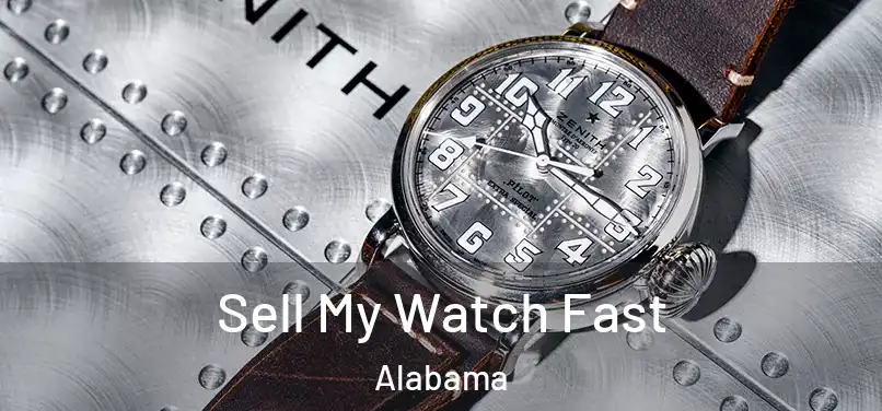 Sell My Watch Fast Alabama