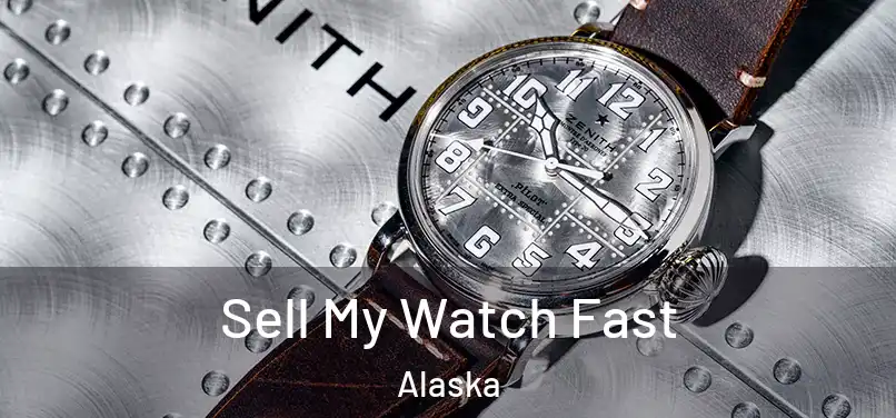 Sell My Watch Fast Alaska