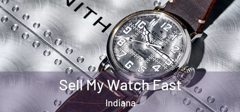 Sell My Watch Fast Indiana