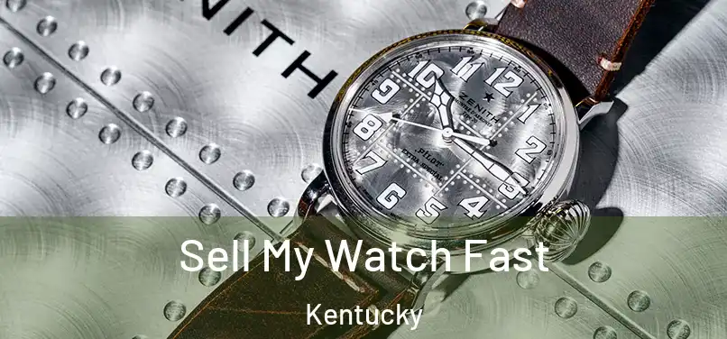 Sell My Watch Fast Kentucky