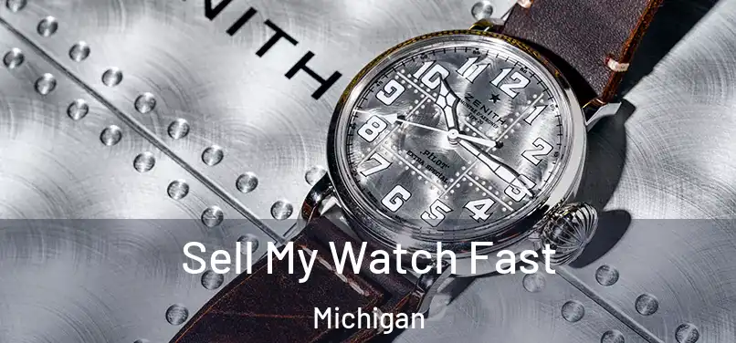 Sell My Watch Fast Michigan
