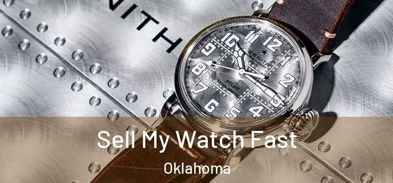 Sell My Watch Fast Oklahoma