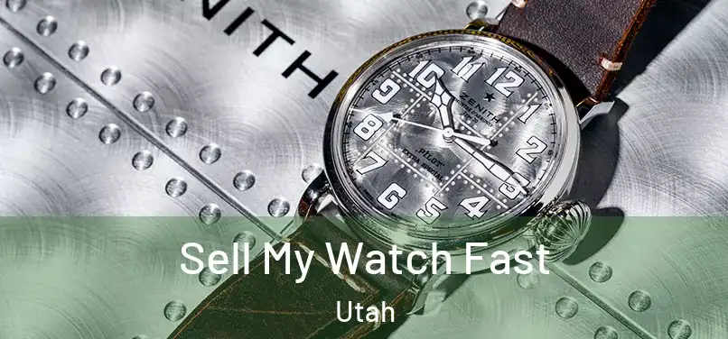 Sell My Watch Fast Utah