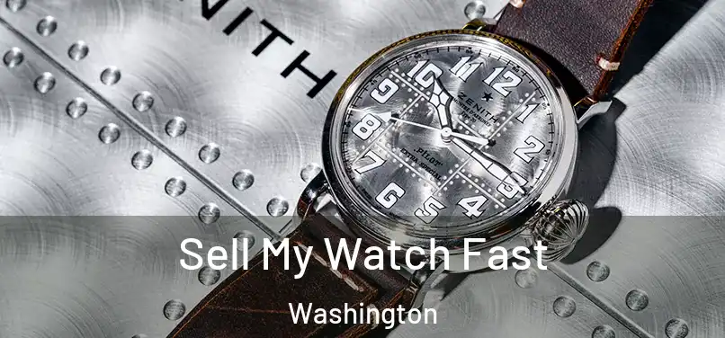 Sell My Watch Fast Washington
