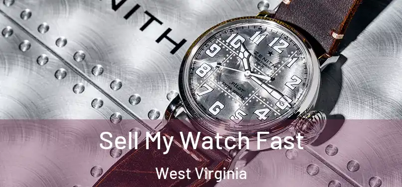 Sell My Watch Fast West Virginia
