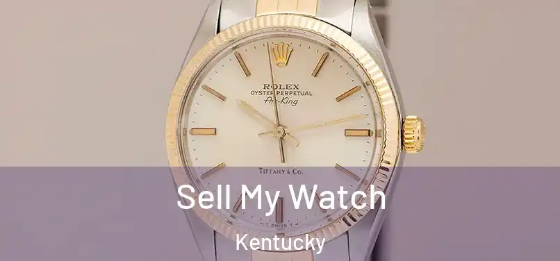 Sell My Watch Kentucky