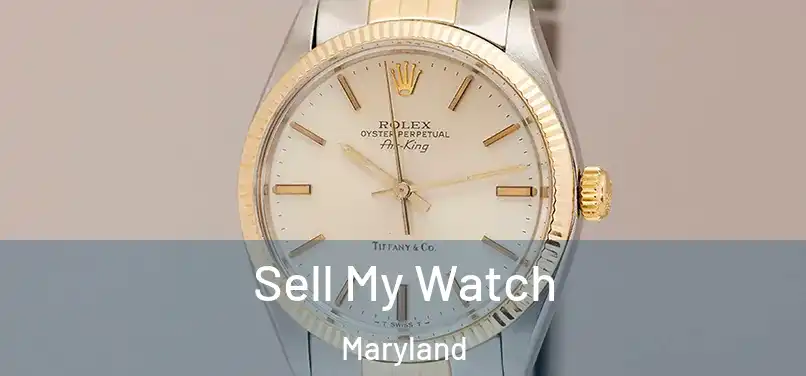 Sell My Watch Maryland