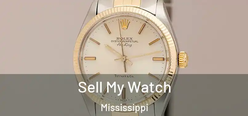 Sell My Watch Mississippi