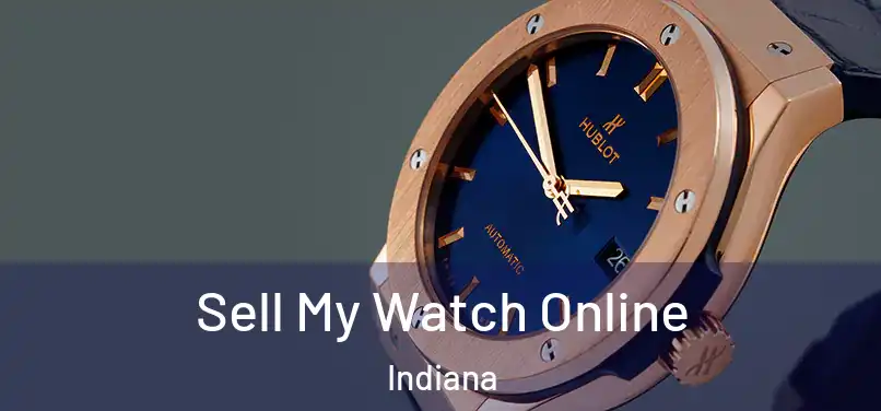 Sell My Watch Online Indiana