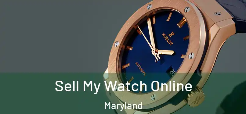 Sell My Watch Online Maryland
