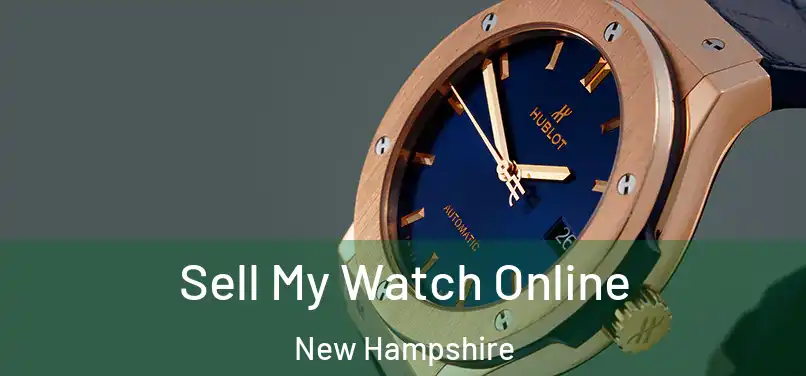 Sell My Watch Online New Hampshire