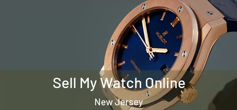 Sell My Watch Online New Jersey